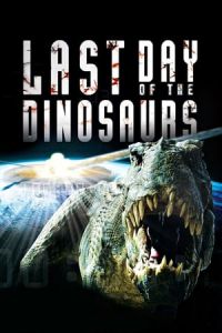 Nonton Last Day of the Dinosaurs (2010) Sub Indo di Lk21 Poster