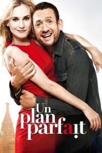 Nonton A Perfect Plan (Un plan parfait) (2012) Sub Indo di Lk21 Poster