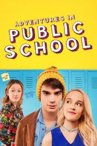 Nonton Adventures in Public School (Public Schooled) (2017) Sub Indo di Lk21 Poster