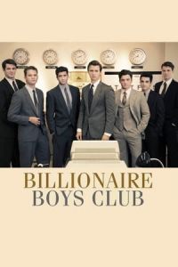 Nonton Billionaire Boys Club (2018) Sub Indo di Lk21 Poster