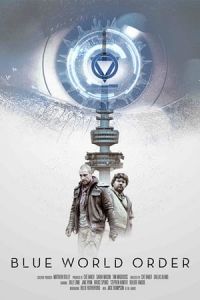 Nonton Blue World Order (2017) Sub Indo di Lk21 Poster