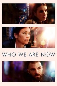 Nonton Who We Are Now (2017) Sub Indo di Lk21 Poster