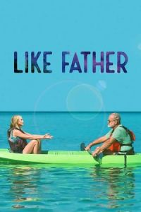 Nonton Like Father (2018) Sub Indo di Lk21 Poster