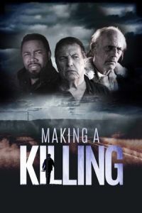 Nonton Making a Killing (2018) Sub Indo di Lk21 Poster