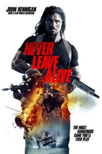 Nonton Never Leave Alive (The Most Dangerous Game) (2017) Sub Indo di Lk21 Poster