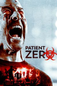 Nonton Patient Zero (2018) Sub Indo di Lk21 Poster