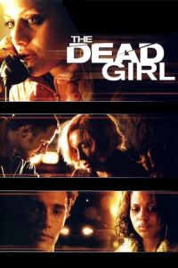 Nonton The Dead Girl (2006) Sub Indo di Lk21 Poster