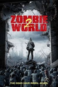 Nonton Zombie World 2 (2018) Sub Indo di Lk21 Poster
