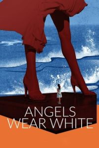 Nonton Angels Wear White (Jia nian hua) (2017) Sub Indo di Lk21 Poster
