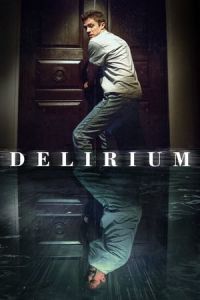 Nonton Delirium (2018) Sub Indo di Lk21 Poster