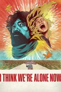 Nonton I Think We're Alone Now (2018) Sub Indo di Lk21 Poster