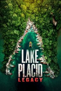 Nonton Lake Placid: Legacy (2018) Sub Indo di Lk21 Poster