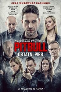 Nonton Pitbull: Last Dog (Pitbull. Ostatni pies) (2018) Sub Indo di Lk21 Poster
