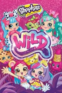 Nonton Shopkins Wild (2018) Sub Indo di Lk21 Poster