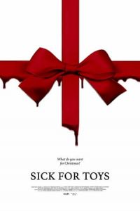 Nonton Sick for Toys (2018) Sub Indo di Lk21 Poster