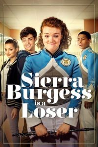 Nonton Sierra Burgess Is a Loser (2018) Sub Indo di Lk21 Poster