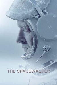 Nonton Spacewalk (Vremya pervykh) (2017) Sub Indo di Lk21 Poster