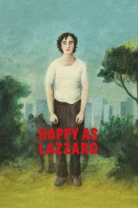 Nonton Happy as Lazzaro (Lazzaro felice) (2018) Sub Indo di Lk21 Poster