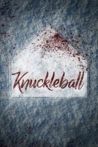 Nonton Knuckleball (2018) Sub Indo di Lk21 Poster