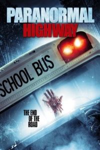 Nonton Paranormal Highway(2017) Sub Indo di Lk21 Poster