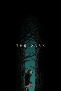 Nonton The Dark (2018) Sub Indo di Lk21 Poster