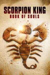 Nonton The Scorpion King: Book of Souls (2018) Sub Indo di Lk21 Poster