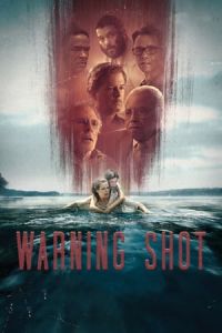 Nonton Warning Shot (2018) Sub Indo di Lk21 Poster