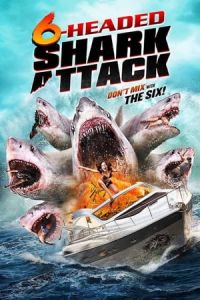 Nonton 6-Headed Shark Attack (2018) Sub Indo di Lk21 Poster