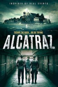 Nonton Alcatraz (2018) Sub Indo di Lk21 Poster