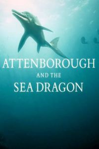 Nonton Attenborough and the Sea Dragon (2018) Sub Indo di Lk21 Poster