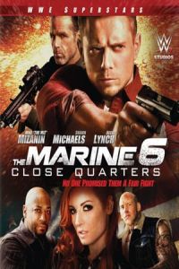 Nonton The Marine 6: Close Quarters (2018) Sub Indo di Lk21 Poster