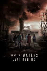 Nonton What the Waters Left Behind (Los olvidados) (2017) Sub Indo di Lk21 Poster