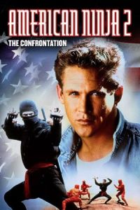 Nonton American Ninja 2: The Confrontation (1987) Sub Indo di Lk21 Poster
