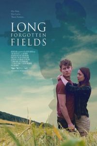 Nonton Long Forgotten Fields (2016) Sub Indo di Lk21 Poster