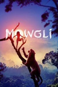 Nonton Mowgli: Legend of the Jungle (Mowgli) (2018) Sub Indo di Lk21 Poster