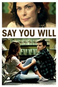 Nonton Say You Will (2017) Sub Indo di Lk21 Poster