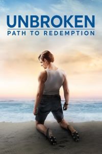 Nonton Unbroken: Path to Redemption (2018) Sub Indo di Lk21 Poster
