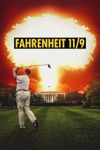 Nonton Fahrenheit 11/9 (2018) Sub Indo di Lk21 Poster