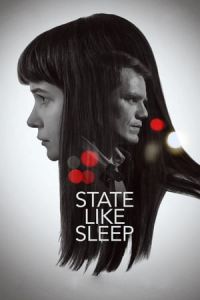 Nonton State Like Sleep (2018) Sub Indo di Lk21 Poster