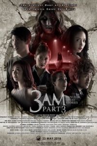 Nonton 3 AM: Part 3(2018) Sub Indo di Lk21 Poster