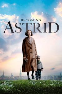 Nonton Becoming Astrid (Unga Astrid) (2018) Sub Indo di Lk21 Poster