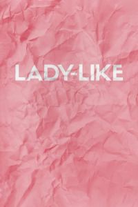 Nonton Lady-Like (2018) Sub Indo di Lk21 Poster