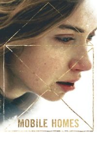 Nonton Mobile Homes (2017) Sub Indo di Lk21 Poster