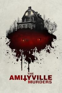 Nonton The Amityville Murders (2018) Sub Indo di Lk21 Poster