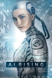 Nonton A.I. Rising (2018) Sub Indo di Lk21 Poster