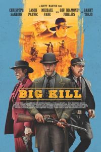 Nonton Big Kill (2018) Sub Indo di Lk21 Poster