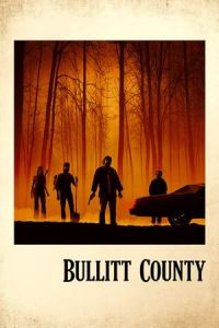 Nonton Bullitt County (2018) Sub Indo di Lk21 Poster