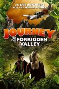 Nonton Journey to the Forbidden Valley (2017) Sub Indo di Lk21 Poster