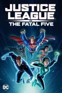 Nonton Justice League vs the Fatal Five (Justice League vs. the Fatal Five) (2019) Sub Indo di Lk21 Poster
