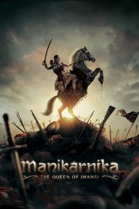 Nonton Manikarnika: The Queen of Jhansi (2019) Sub Indo di Lk21 Poster